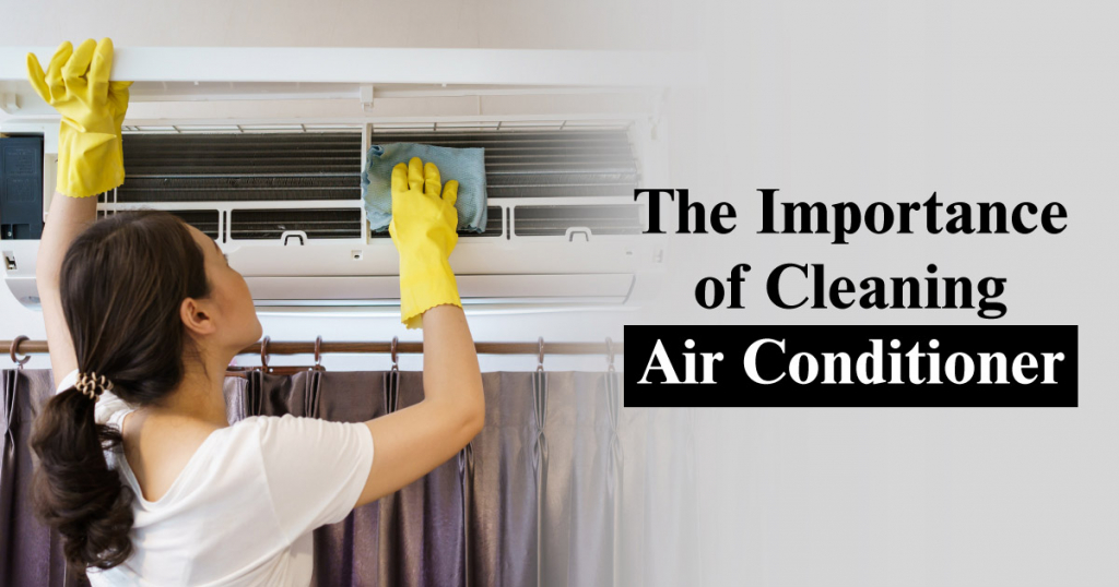 The Importance of Cleaning Your Air Conditioner