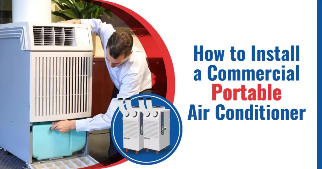 How to Install A Commercial Portable AC unit